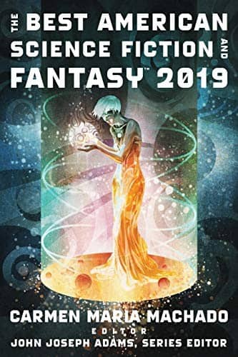The Best American Science Fiction and Fantasy 2019 poster